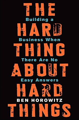 Book Review : The Hard Thing About Hard Things